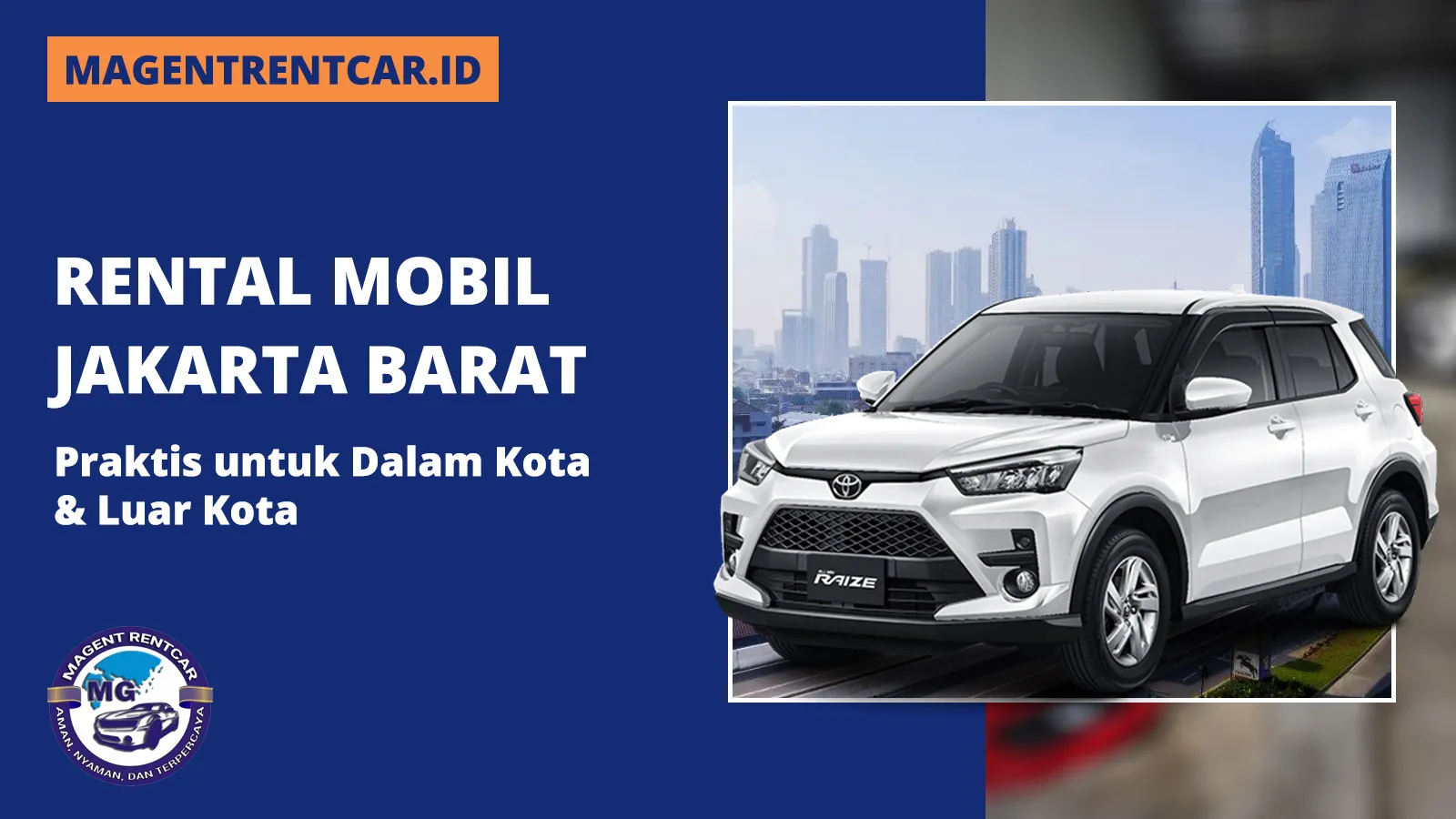 Rental Mobil Jakarta Barat - Magent Rent Car