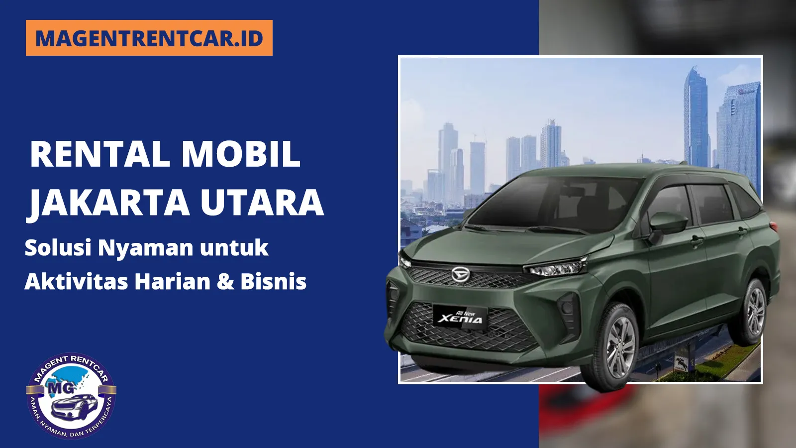 Rental Mobil Jakarta Utara - Magent Rent Car