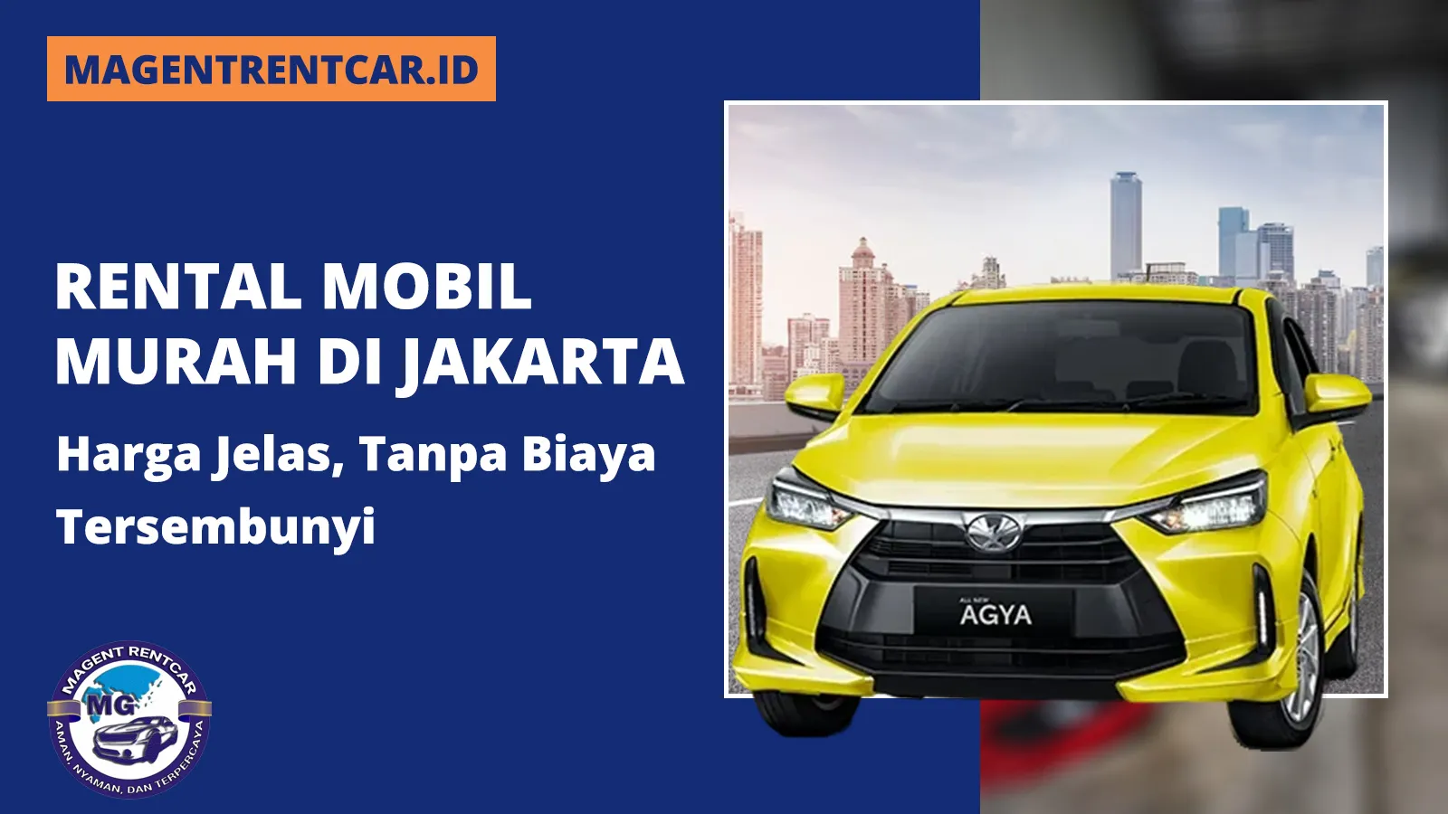 Rental Mobil Murah di Jakarta - Magent Rent Car